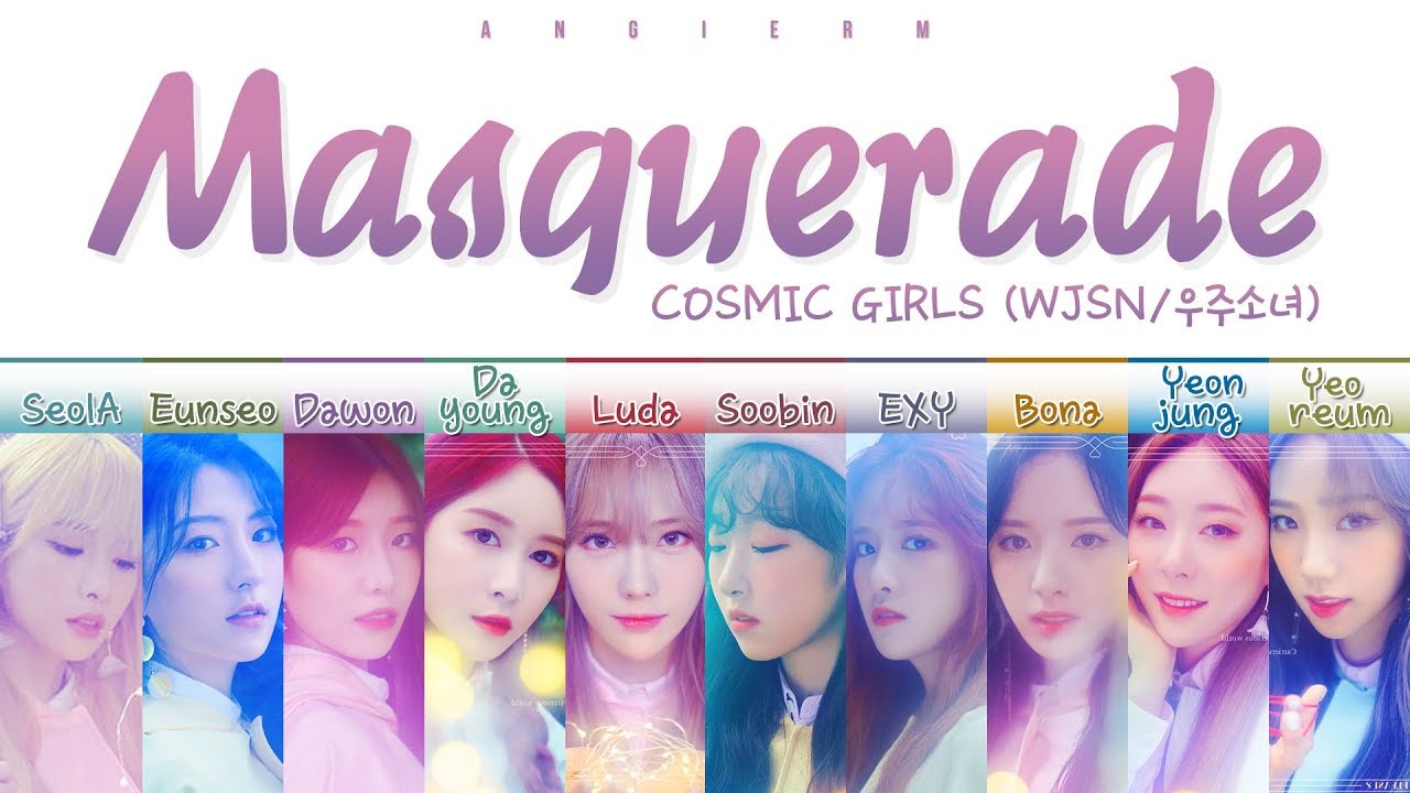 WJSN (우주소녀) - 'MASQUERADE(가면무도회)' LYRICS (Color Coded Han|Rom|Eng|가사)