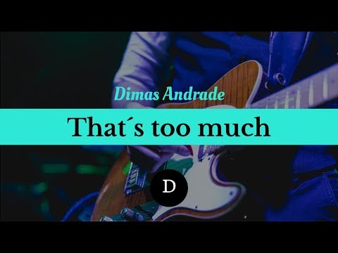 Dimas Andrade - thats too much