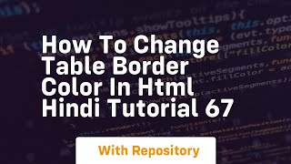 How to change table border color in html hindi tutorial 67