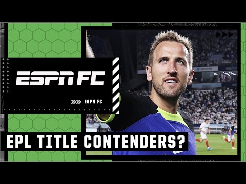 Tottenham to challenge Liverpool AND Man City for the Premier League title? ? | ESPN FC