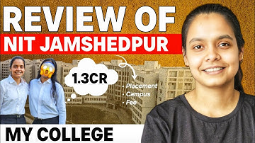🎓 NIT Jamshedpur Full Review 2025 | Campus, Placements, Hostel, Fests, Life & More! 🏫✨