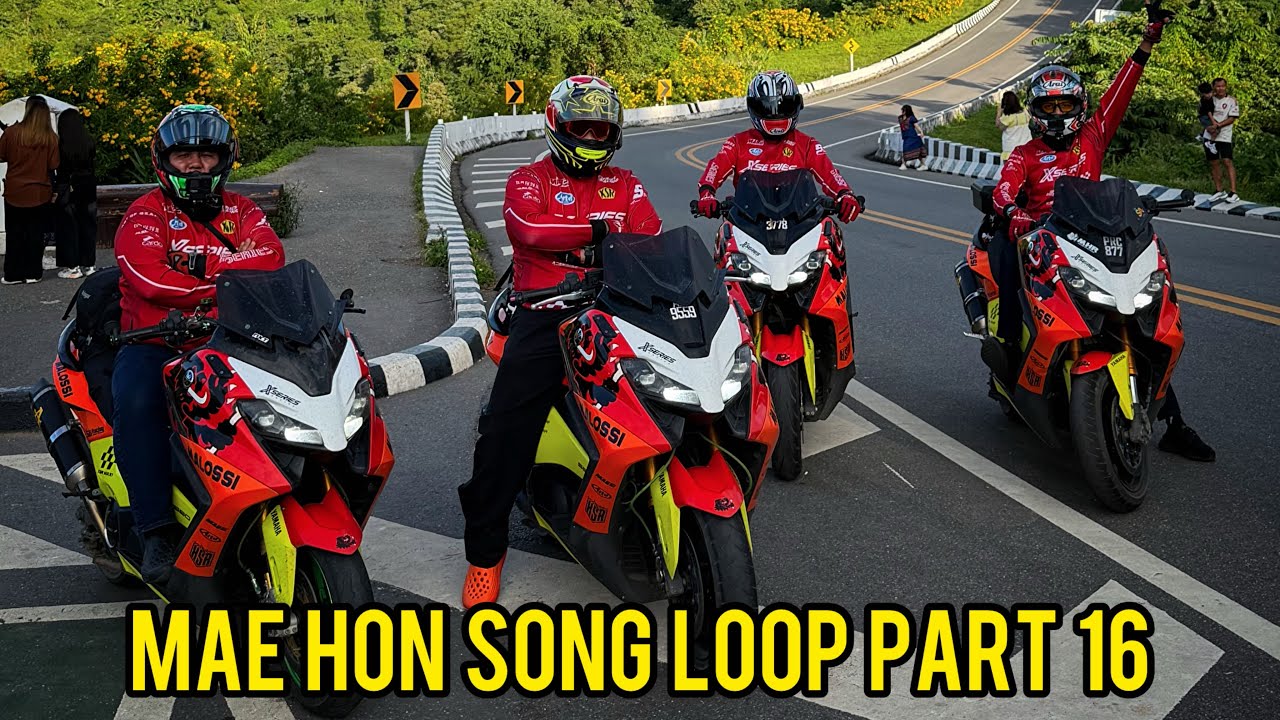 Mae Hong Son Loop Xseries Racing Part 16 🏴‍☠️