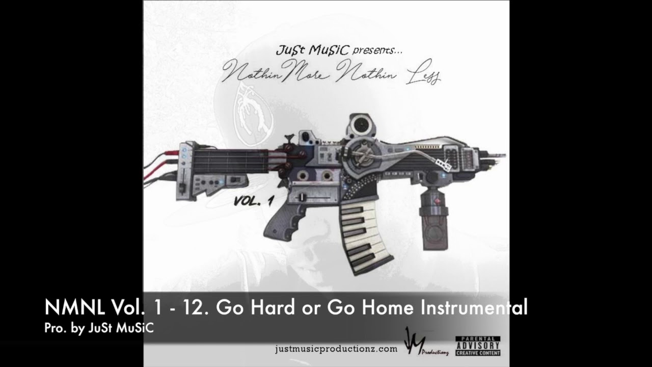 go hard or go home instrumental