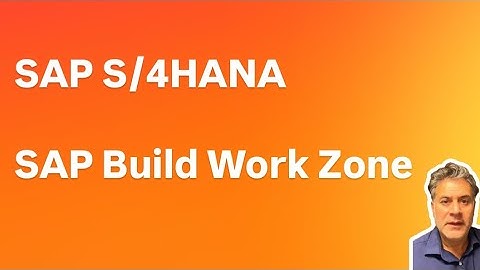 SAP S/4HANA SAP Build Work Zone