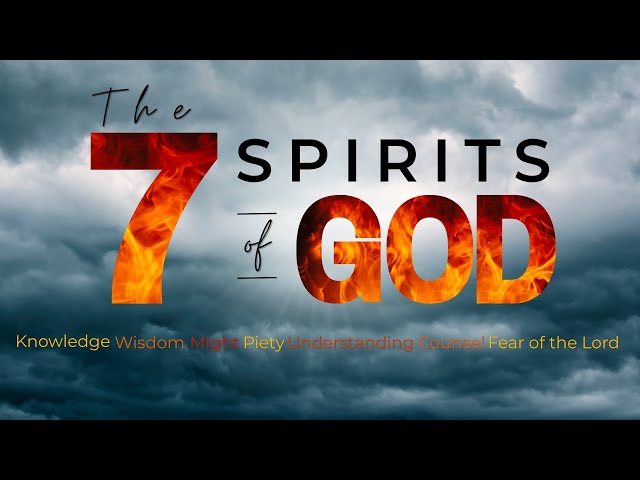 12/07/2026 - The 7 Spirits Of God: Knowledge with Roy Morgan