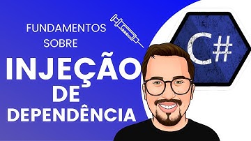 Fundamentos sobre Injeção de dependência(DI) em .Net