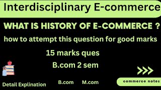 History of E-Commerce in detail | B.com | M.com ✅🔥💯
