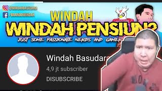 WINDAH BASUDARA PENSIUN YOUTUBE? INI ALASANNYA!