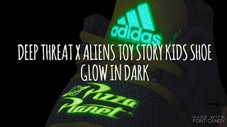 ADIDAS KIDS DEEP THREAT X ALIENS TOY STORY SHOE REVIEW