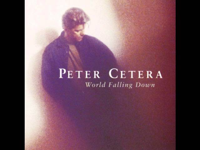 Peter Cetera - Even a Fool Can See