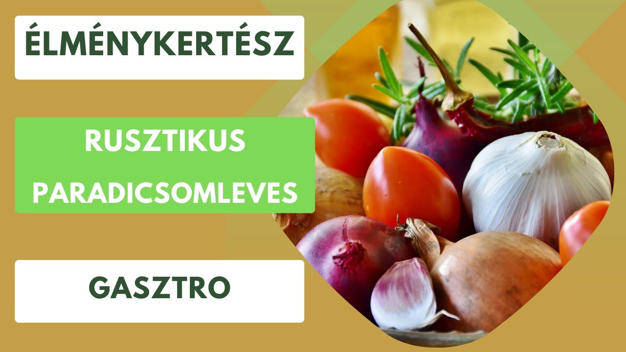 Paradicsomleves rusztikus stílusban, sárga paradicsomból!🍅