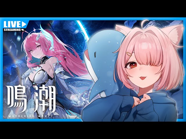 鳴潮】エイメスついに来た！新章、第三幕やるぞ💪【Vtuber】#027 (PC版