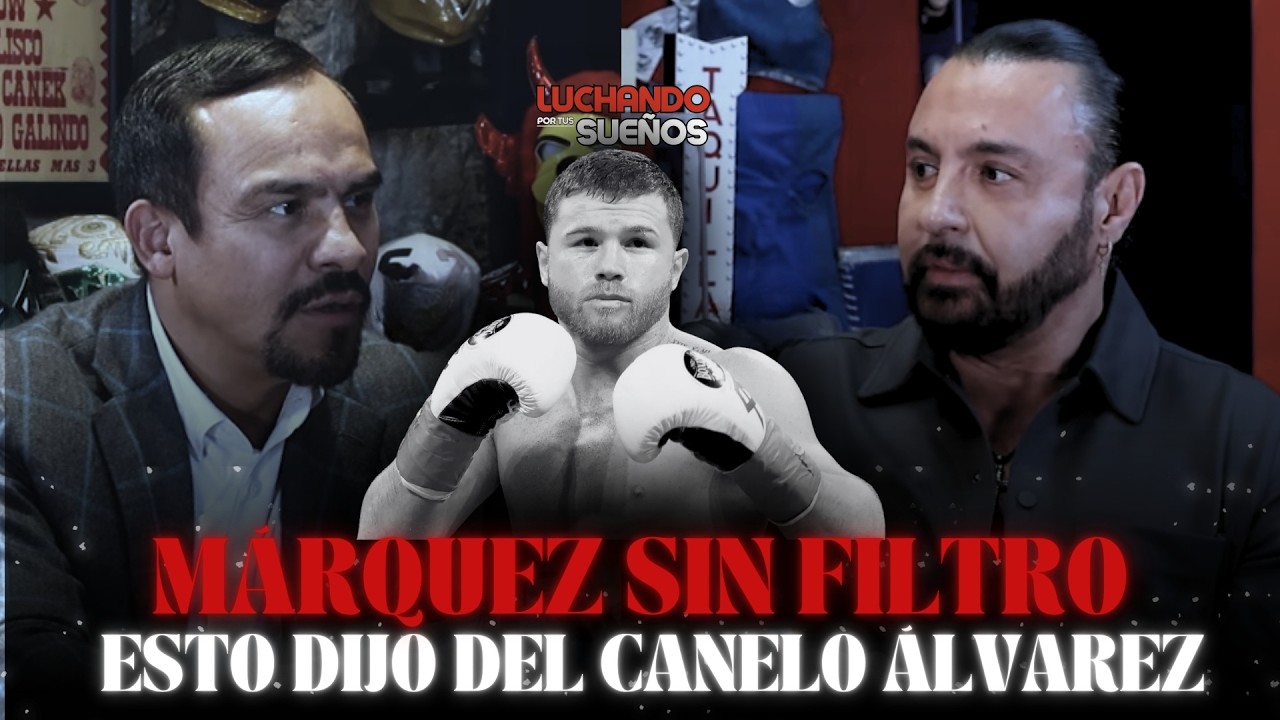 🥊 MÁRQUEZ opina sobre CANELO y el boxeo mexicano actual