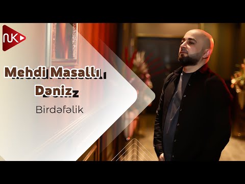 Mehdi Masalli & Deniz - Birdefelik (Official Audio)