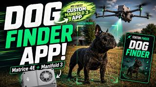 DJI Manifold 3 + Matrice 4E - My First Custom AI Detection App | Fenton Finder Dog Detection