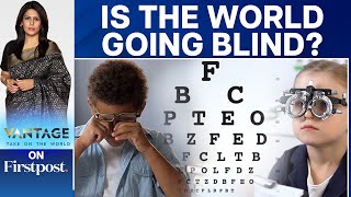 More Children Are Going Blind Due to Poor-eyesight | Vantage with Palki Sharma