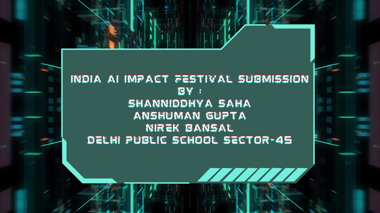India AI IMPACT Festival Submission