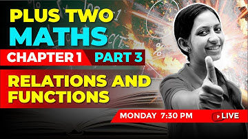 PLUS TWO BASIC MATHS | CHAPTER 1 PART 3 | Relations and Functions | EXAM WINNER