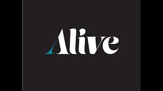 Alive by Fortera. LIVE, WORK, PLAY & CONNECT