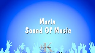 Maria - Sound Of Music (Karaoke Version)