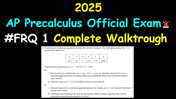 AP Precalculus 2025 FRQ 1 Walkthrough | Full Solution The function f is decreasing and is defined fo