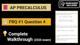 AP Precalculus 2025 FRQ 1 Walkthrough | Full Solution The function f is decreasing and is defined fo