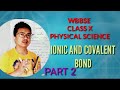 west bengal board madhyamik physical science ##Ionic and covalent bonding#part 2