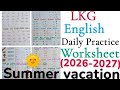 Lkg & Ukg English daily practice sheet#summer vacation practice#youtubeshorts