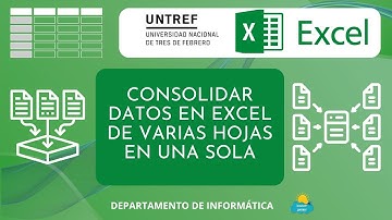 CONSOLIDAR DATOS EN EXCEL DE VARIAS HOJAS EN UNA SOLA