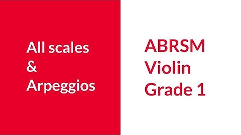 ABRSM Violin Grade 1 All Scales & Arpeggios