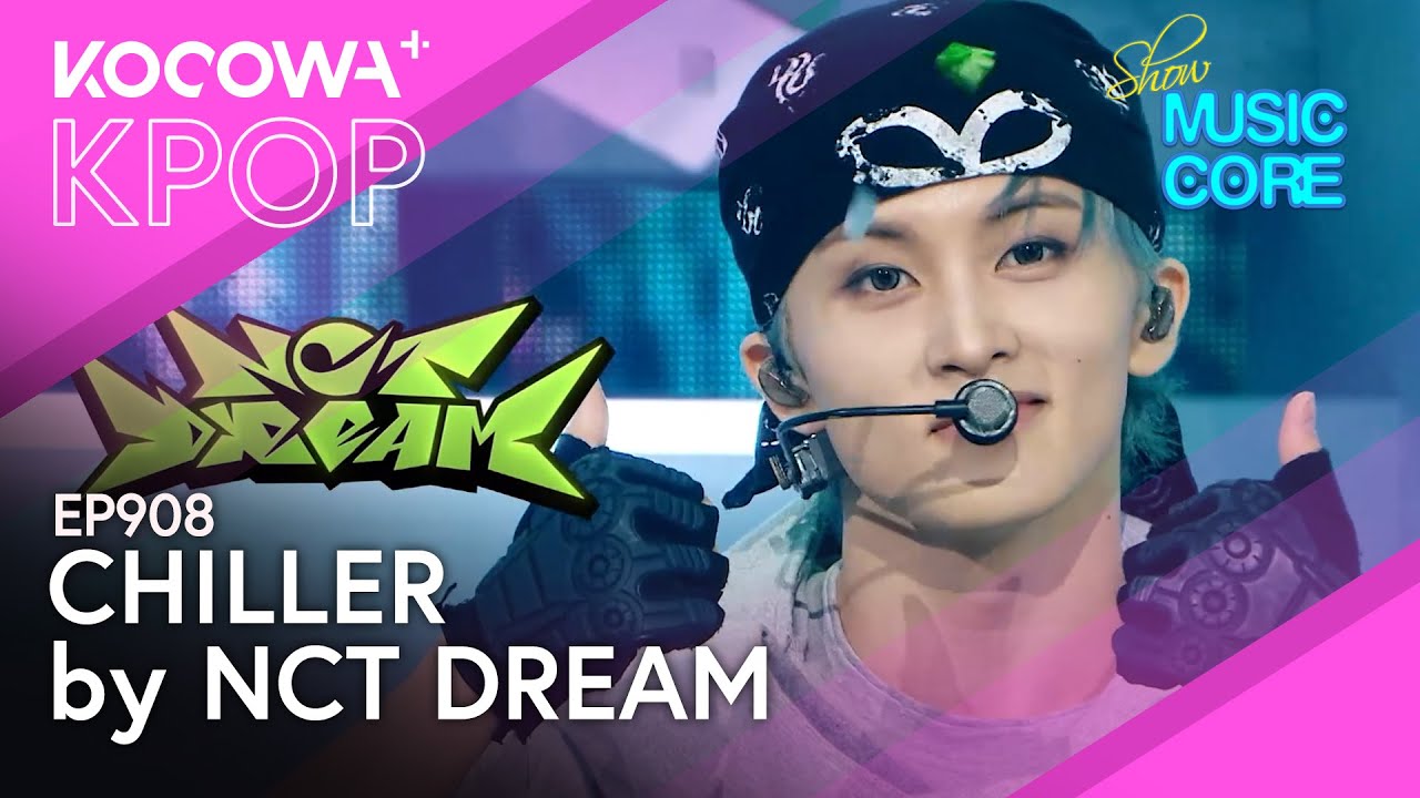 K-POP・アジア NCT Dream NCT DREAM - CHILLER | Music Core EP908 | KOCOWA+ - YouTube