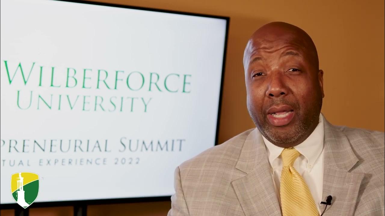 Wilberforce University Entrepreneurial Summit 2022 YouTube