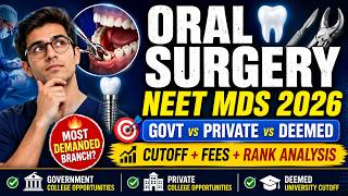 NEET MDS 2026 🔥Oral Surgery Expected Cutoff | Govt College- Pvt College & Deemed 🔥Rank vs Fees