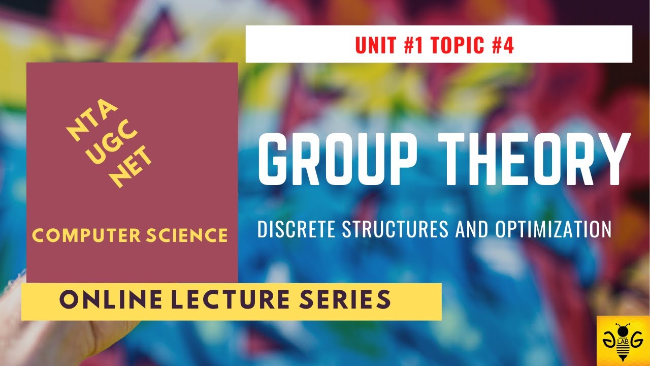Group Theory in Discrete Structures and Optimization | NTA UGC NET CS ...
