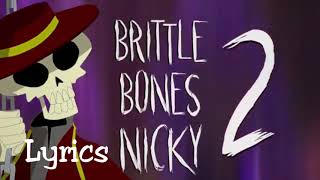 Brittle Bones Nicky Part2 - Lyrics - Rare Americans