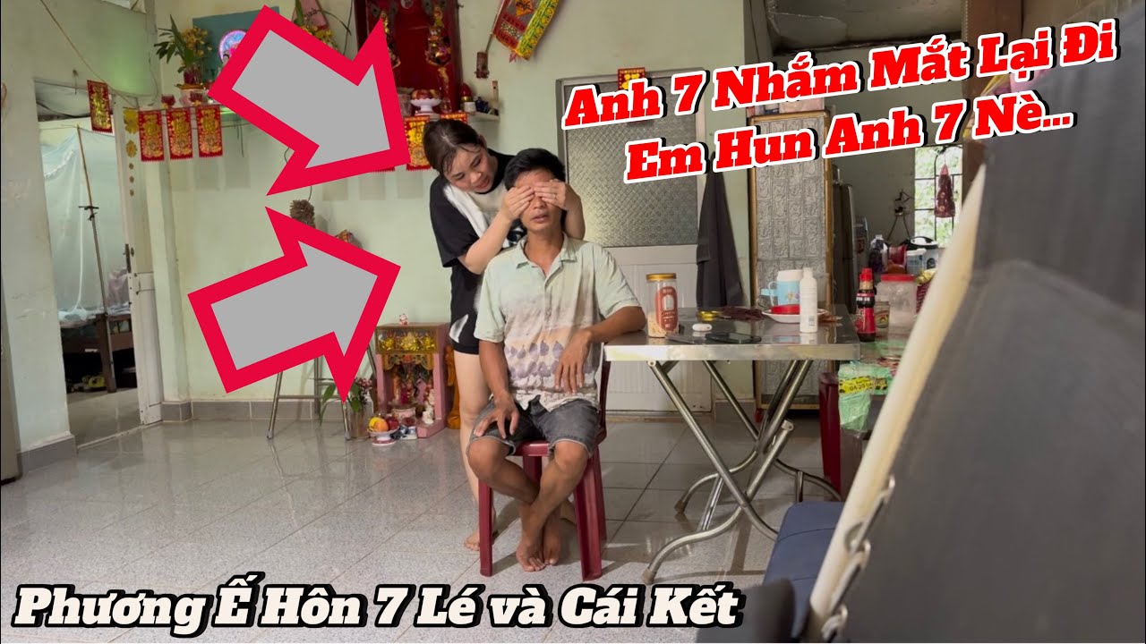 Phương Ế Hôn Cậu 7 Lé - Một nụ hôn nòng cháy Và cái kết