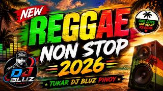 REGGAETON ORIGINAL MIX - NEW 2026 REGGAE NONSTOP [ DJ BLUZ PINOY ]