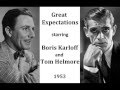 Great Expectations by Charles Dickens (1953) - Boris Karloff, Tom Helmore, Melville Cooper