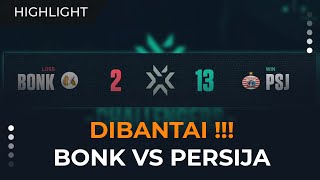 BONK VS PERSIJA MAP 3 VCT CHALLENGERS - APAC PLAYOFFS 2022