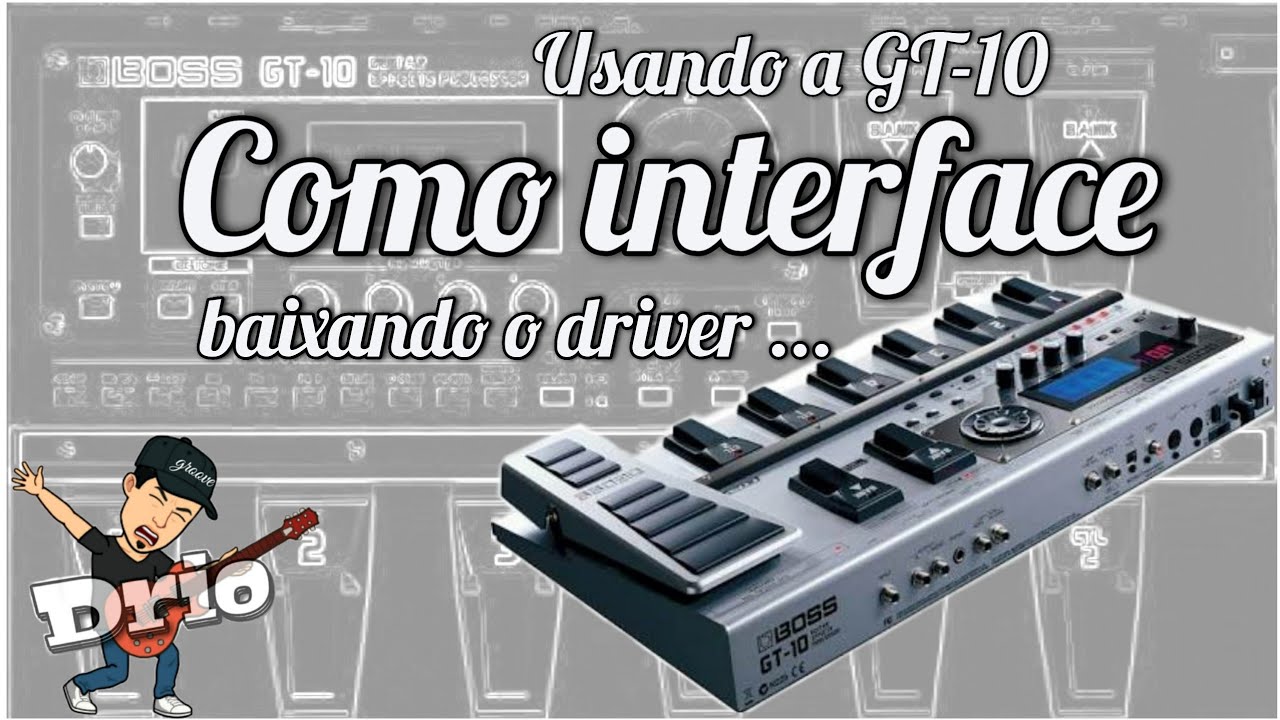 PEDALEIRA BOSS GT-10 INTERFACE 2020 - YouTube
