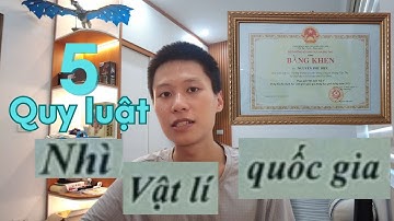 #15: Giải nhì vật lý quốc gia - 5 quy tắc mình luôn áp dụng