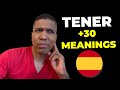 Verb TENER: 30 Meanings - When to Use? Idioms✅