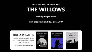 The Willows (2007) by Algernon Blackwood, read by Roger Allam screenshot 5