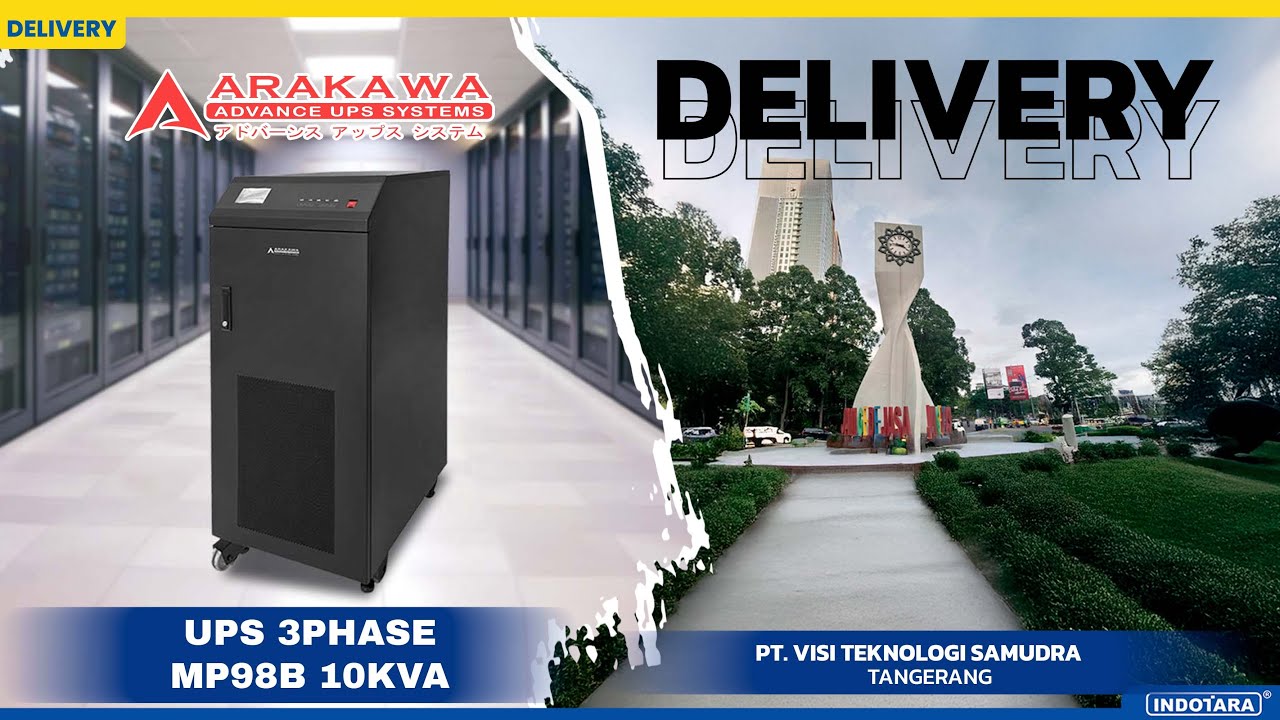 ПОСТАВКА 2 МОЩНЫХ ИБП ARAKAWA HEAVY DUTY ONLINE 3 ФАЗЫ MP98B 10 КВА В PT. VISI TEKNOLOGI SAMUDRA
