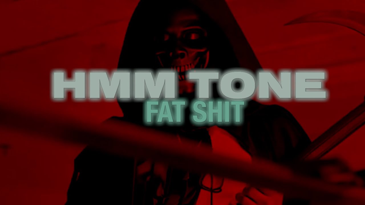HmmTone "FAT SHIT" (официальное видео)