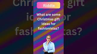 Christmas Gift Ideas 2024 #Short #riddles #riddlesandquiz #31