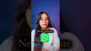 2 new WhatsApp features #WhatsAppUpdate#youtubeshorts