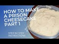 HOW TO MAKE A PRISON CHEESECAKE PART 1 #PRISON #FOODIE #COOKIN #FOOD