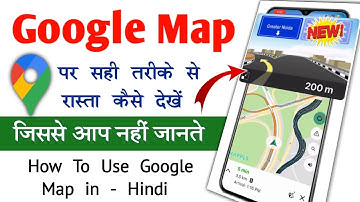 गूगल मैप पर सही तरीके से रास्ता कैसे देखें | Google Map kaise Use Kare | Map par Rasta Kaise Dekhe |