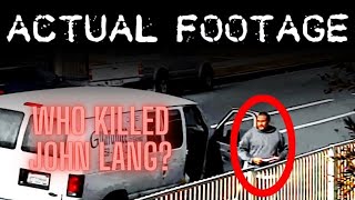 Mysterious DEATH! CCTV Reveals CHILLING Clues: JOHN LANG